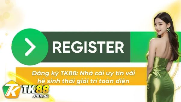 TK88 – Hướng dẫn tìm hiểu quy trình đăng ký và bảo vệ tài khoản trực tuyến